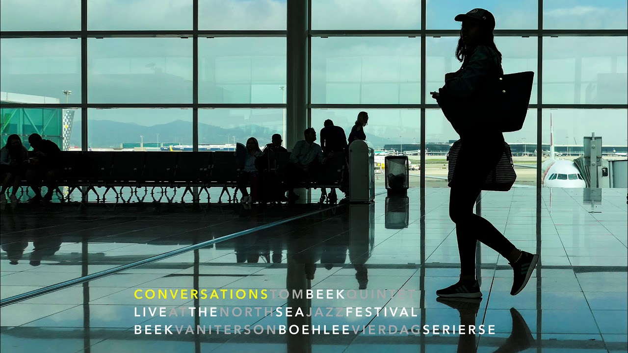 Tom Beek Quintet — Conversations (Live at the North Sea Jazz Festival)