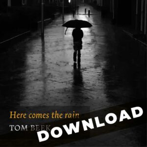 Tom Beek Here comes the rain download 1