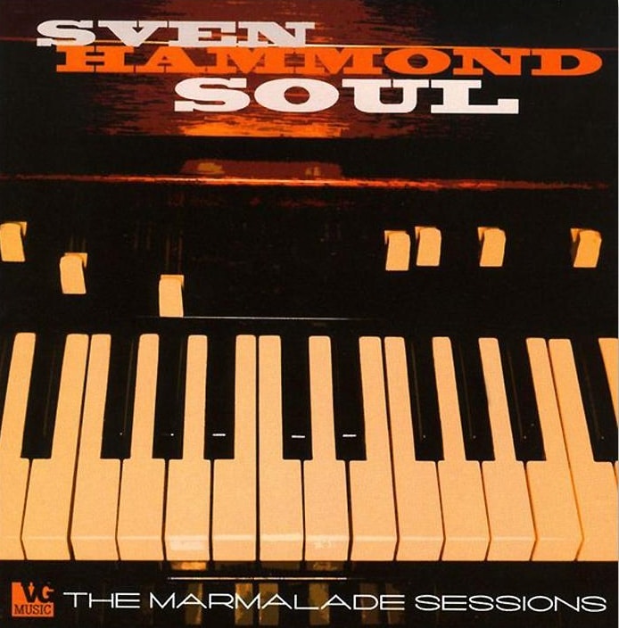 Sven Hammond Soul The Marmalade Sessions