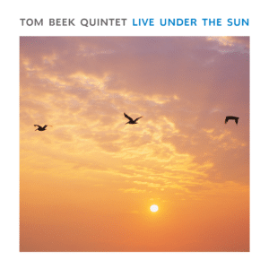 Tom Beek Quintet Live under the Sun